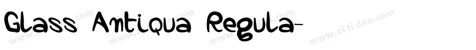 Glass Antiqua Regula字体转换